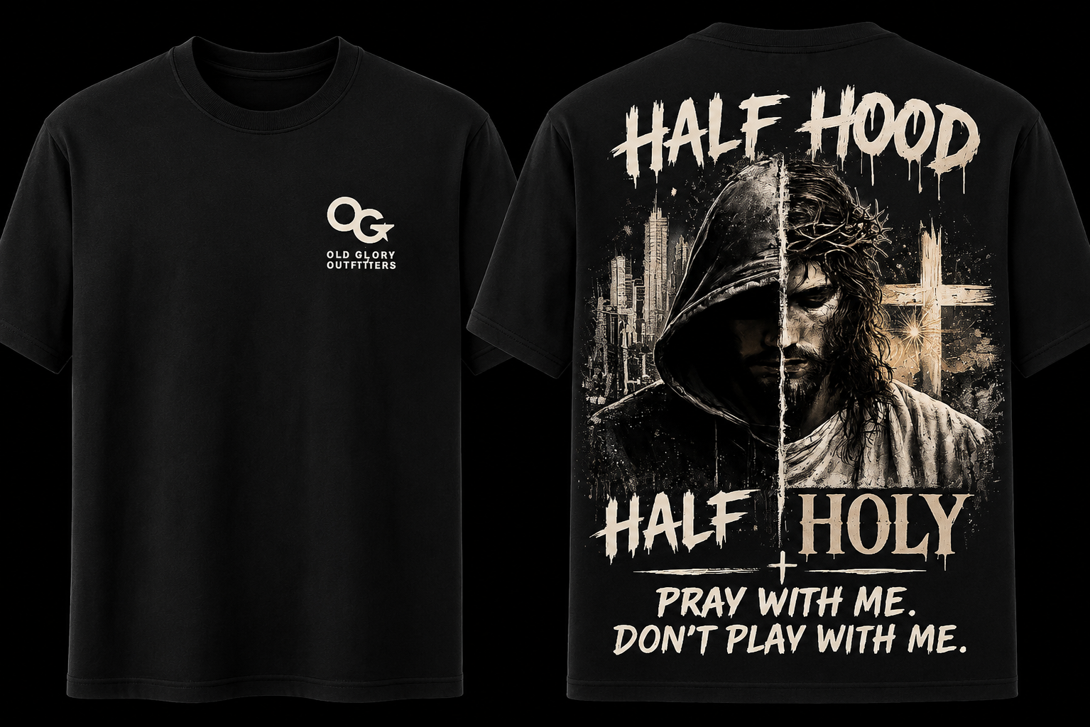 Half Hood Half Holy Pray