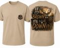 If its Brown Its Down